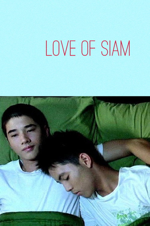 Love of Siam (2007) Watch Full HD Movie 1080p