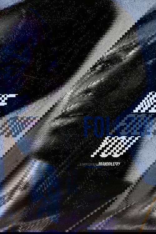 We Follow You Poster