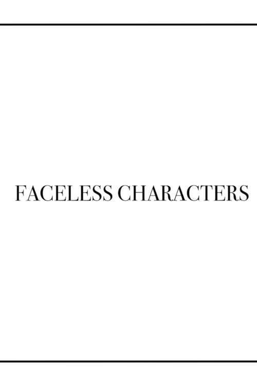 Faceless Characters