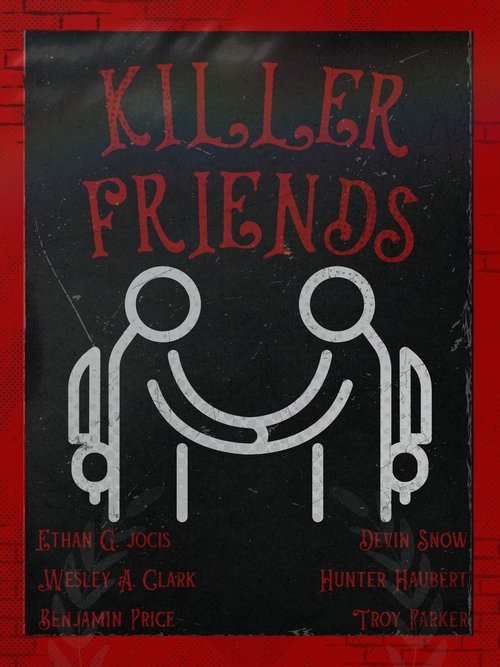 Killer+Friends