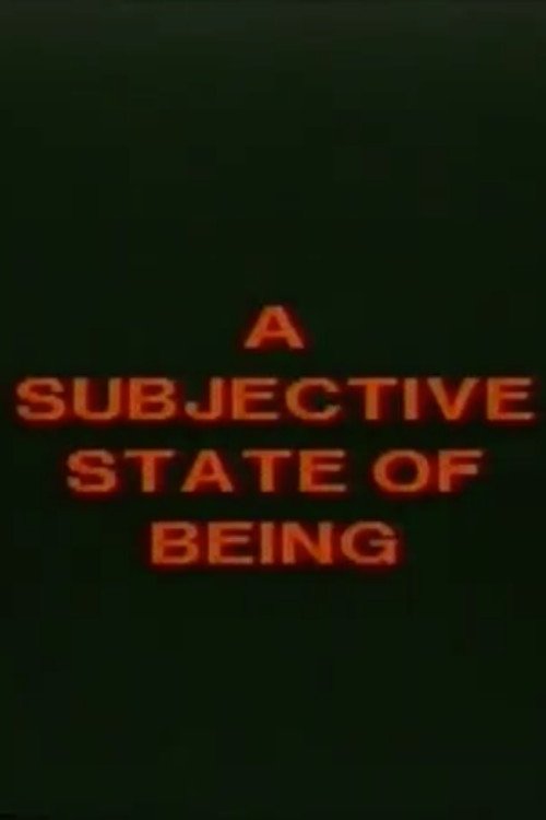 A Subjective State of Being Poster