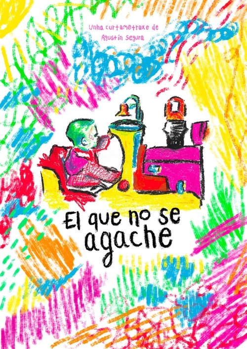 El que no se agache