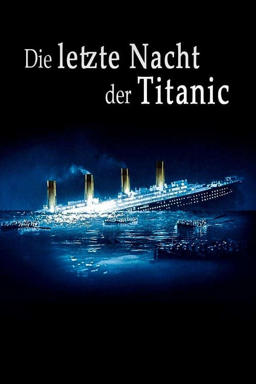 Die letzte Nacht der Titanic (1958) Watch Full Movie Streaming Online
