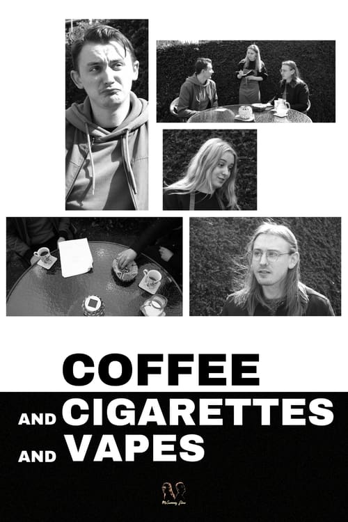 Coffee+and+Cigarettes+and+Vapes