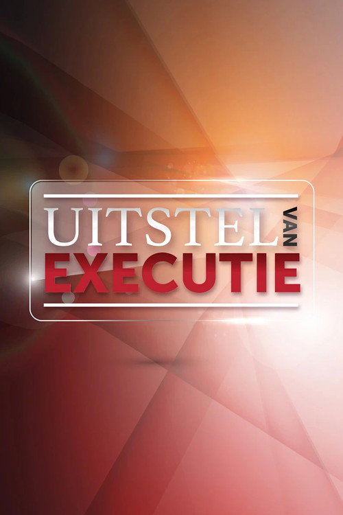Uitstel van executie电影海报