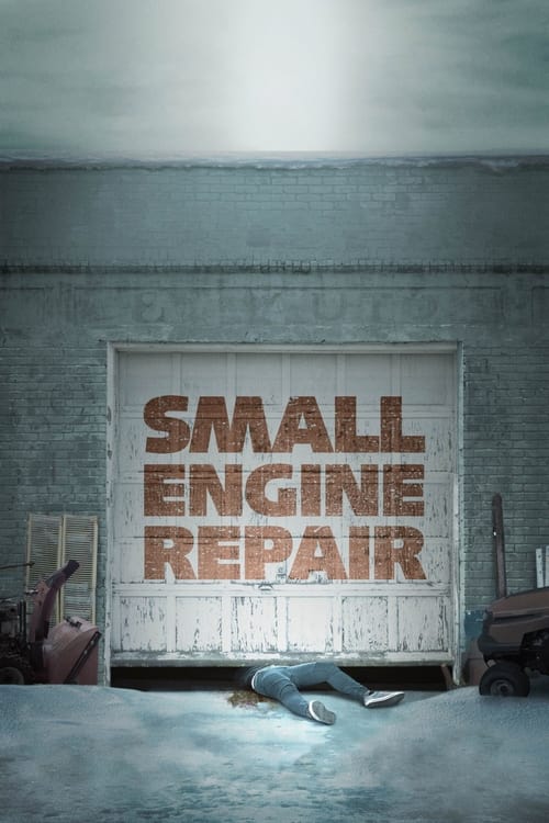 Watch Small Engine Repair (2021) Full Movie Online Free