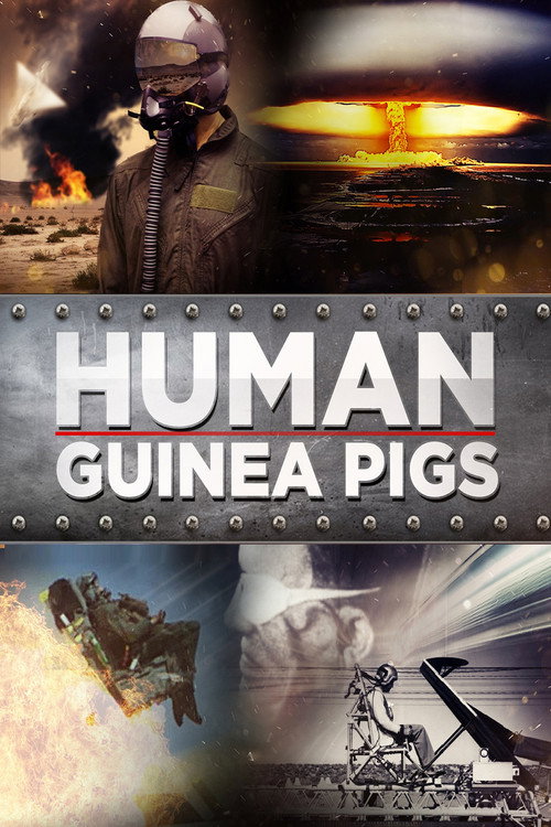 Human Guinea Pigs电影海报