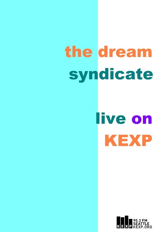 The Dream Syndicate: Live on KEXP 2014