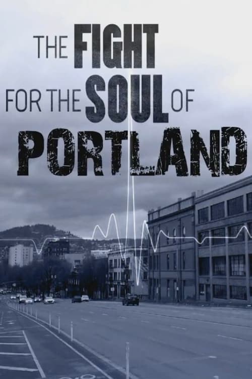 The+Fight+for+the+Soul+of+Portland