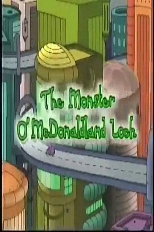 The Wacky Adventures of Ronald McDonald: The Monster O' McDonaldland Loch 2003