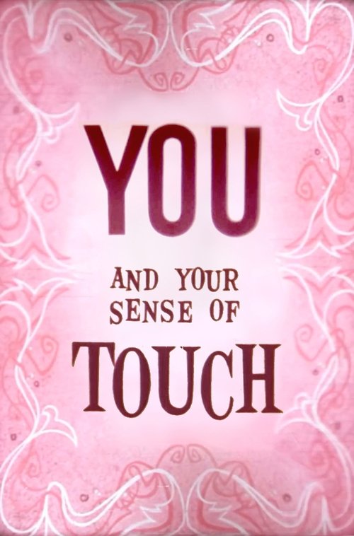 You and Your Sense of Touch Poster
