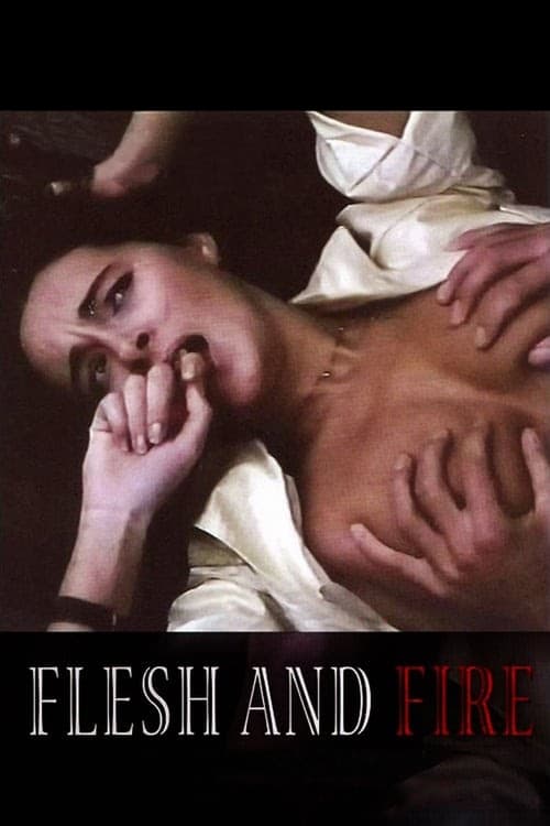Flesh+and+Fire