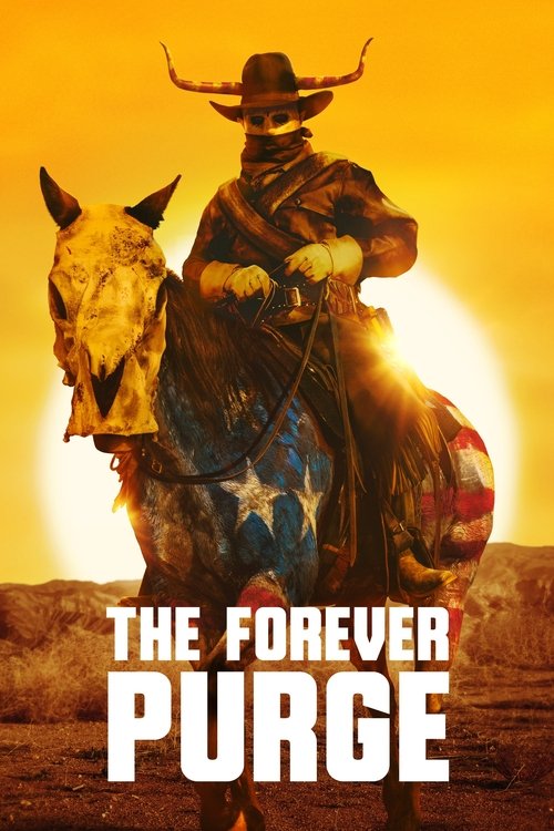 The Forever Purge poster The Forever Purge (2021) Online met Ondertitels sub Nederlands