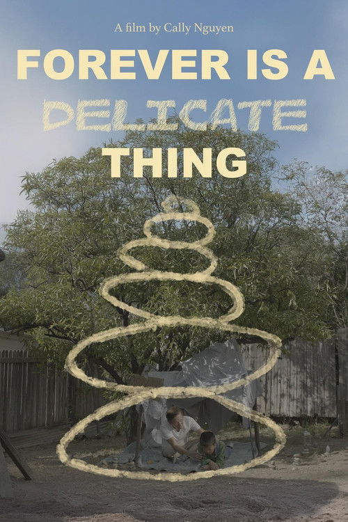 Forever is a Delicate Thing Poster