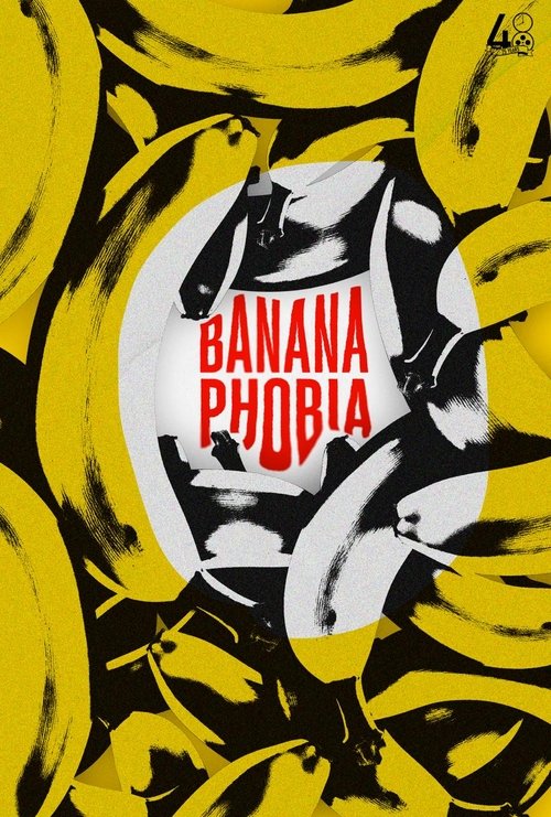 BANANAPHOBIA