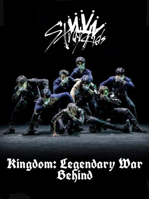 Background poster of Stray Kids - BEHIND: KINGDOM - LEGENDARY WAR blurred