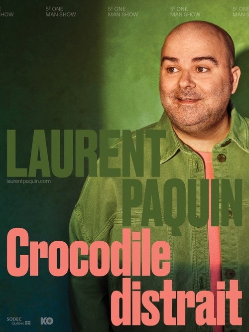 Laurent Paquin - Crocodile Distrait poster 2
