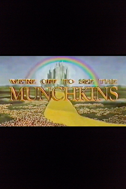 We're Off to See the Munchkins