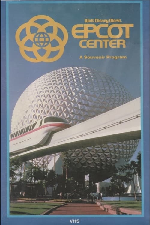 EPCOT Center: A Souvenir Program