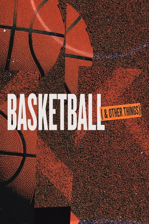 Poster of Basketball and Other Things