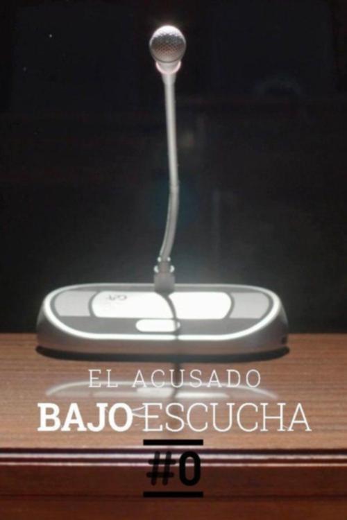 Bajo+escucha.+El+acusado