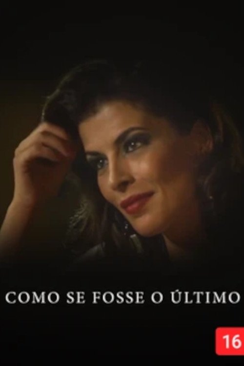 Como Se Fosse O Último Poster