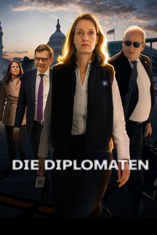 Die Diplomaten - Inside Ausw&auml;rtiges Amt电影海报