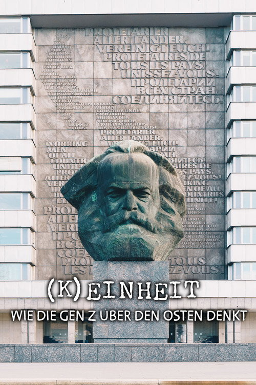 (K)Einheit - Wie die Gen Z &uuml;ber den Osten denkt电影海报
