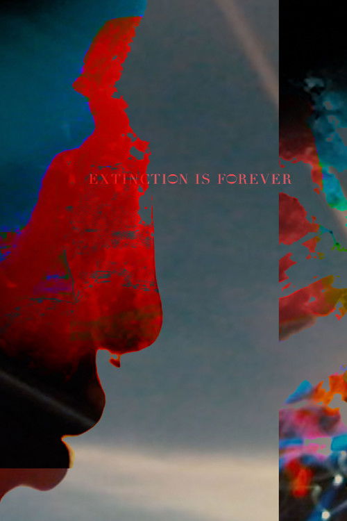 EXTINCTION IS FOREVER