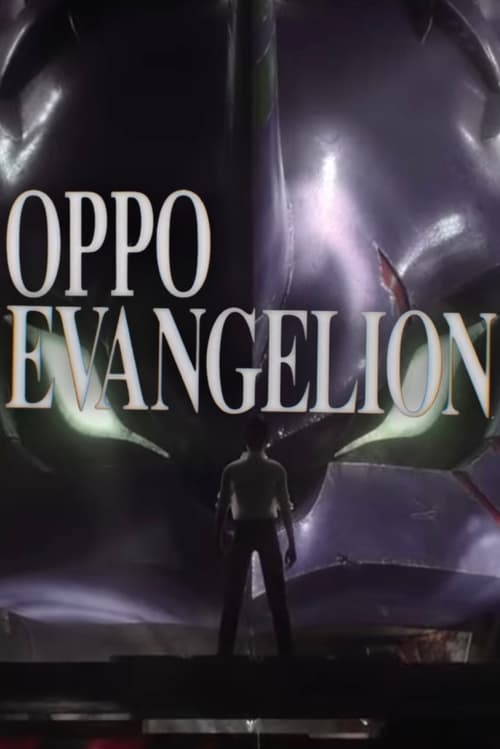 Oppo Evangelion