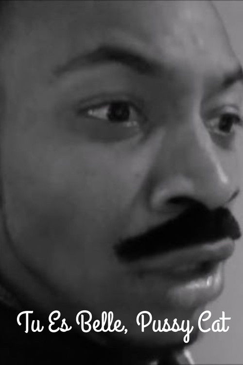 Tu Es Belle, Pussy Cat