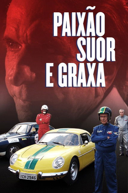 Paixão, Suor e Graxa