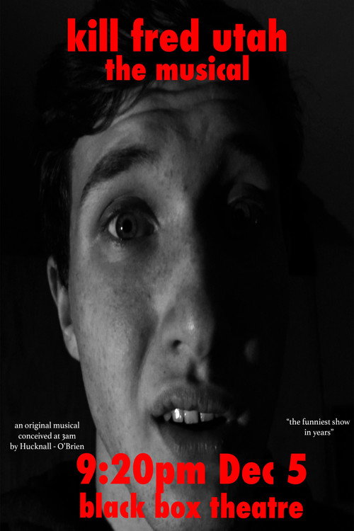 Kill Fred Utah: The Musical Poster