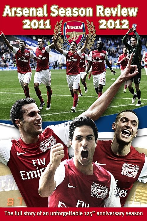 Arsenal: Season Review 2011-2012 Poster