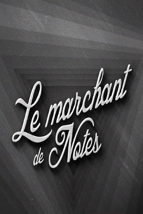 Le Marchand de notes poster