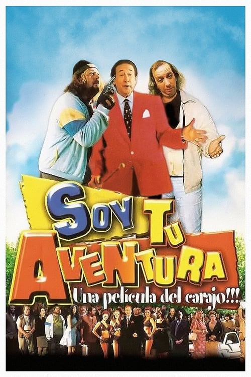 Soy tu Aventura (2003) PelículA CompletA 1080p en LATINO espanol Latino