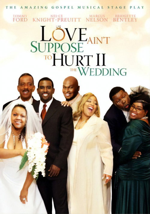 Love Ain't Suppose to Hurt 2: The Wedding电影海报