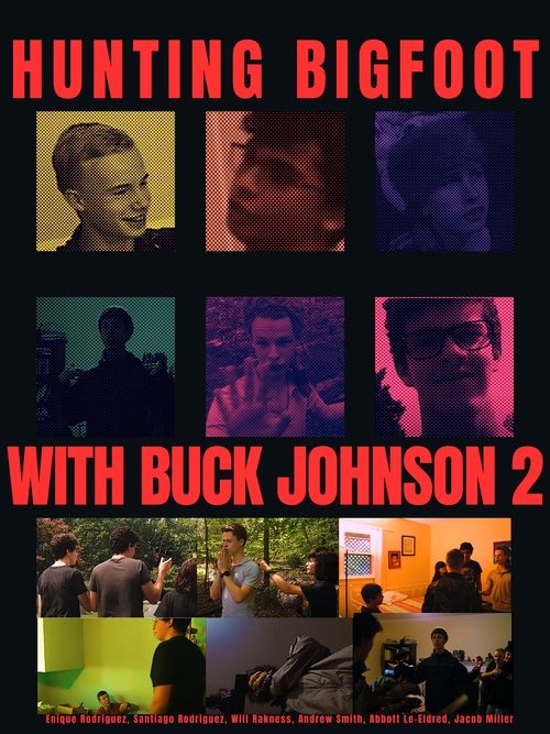 Hunting Bigfoot With Buck Johnson 2 Poster