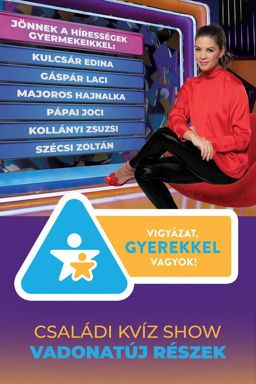 Vigy&aacute;zat, gyerekkel vagyok!电影海报
