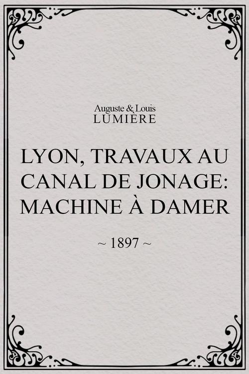 Lyon, travaux au canal de Jonage: Machine à damer