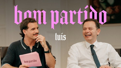 Luís, és um bom partido?