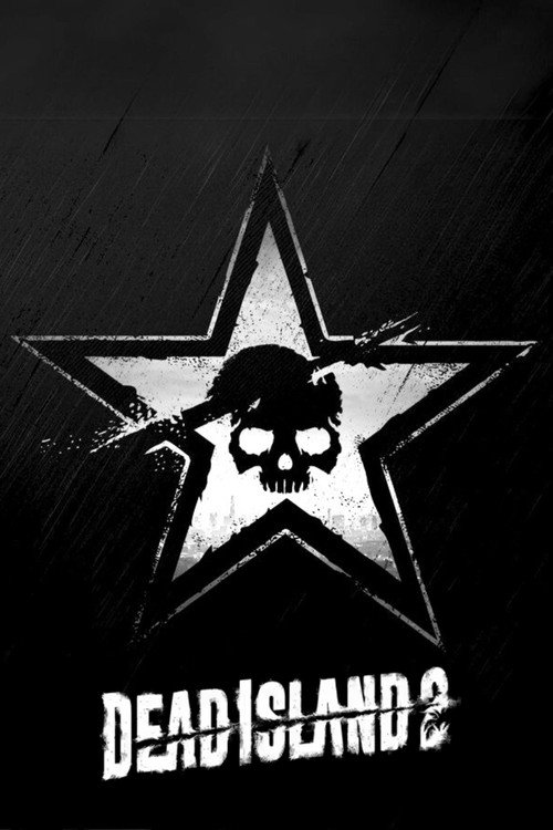 Dead Island 2 Another Day In HELL. A. poster 3