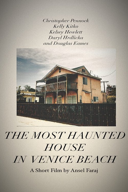 The Most Haunted House in Venice Beach Poster