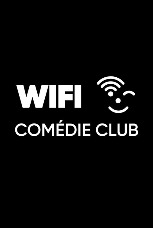 Wifi Comedie Club电影海报