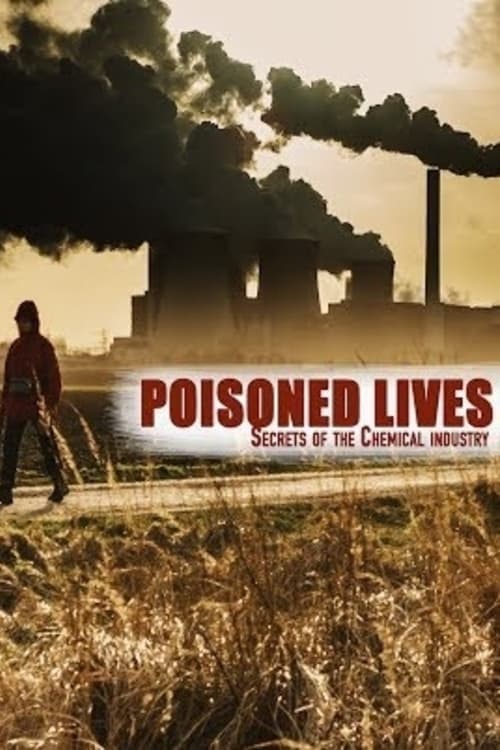 Poisoned+Lives%3A+Secrets+of+the+Chemical+Industry