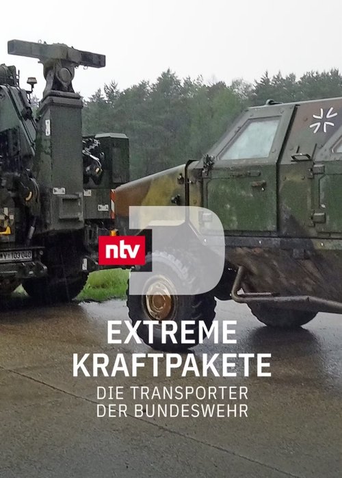 Extreme Kraftpakete - Die Transporter der Bundeswehr