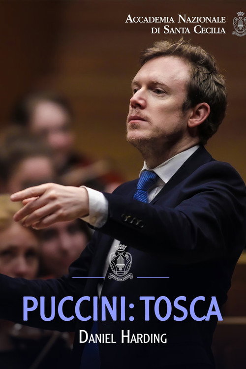 Puccini: Tosca / Daniel Harding - Opera in forma di concerto Poster