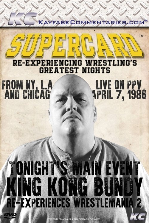 Supercard: King Kong Bundy Re-experiences WrestleMania 2 Poster