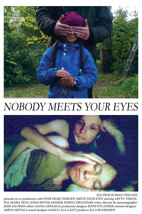 Nobody Meets Your Eyes Poster