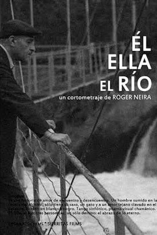 …Él, ella, el río's poster